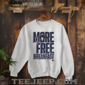 Auburn more free breakfast shirt2