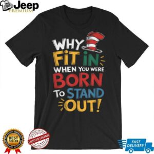 Autism Awareness Why Fit In Doctor Teacher Cat In Hat Cool T Shirt2
