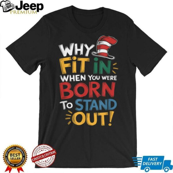 Autism Awareness Why Fit In Doctor Teacher Cat In Hat Cool T Shirt