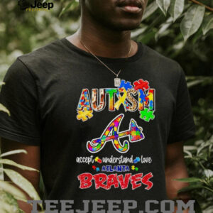 Autism accept understand love Atlanta Braves shirt