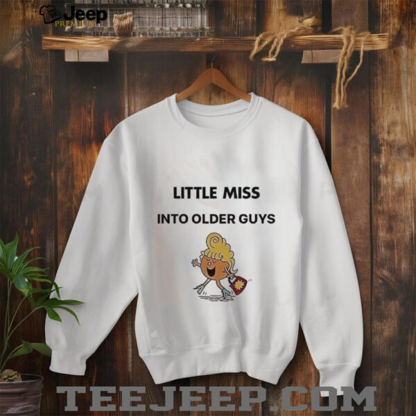 Awesome Little Miss Into Older Guys shirt