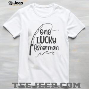 Awesome One Lucky Fisherman T Shirt3