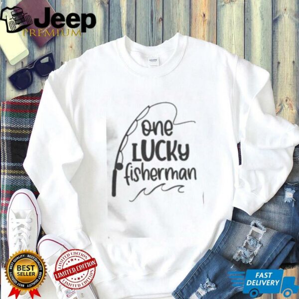 Awesome One Lucky Fisherman T Shirt