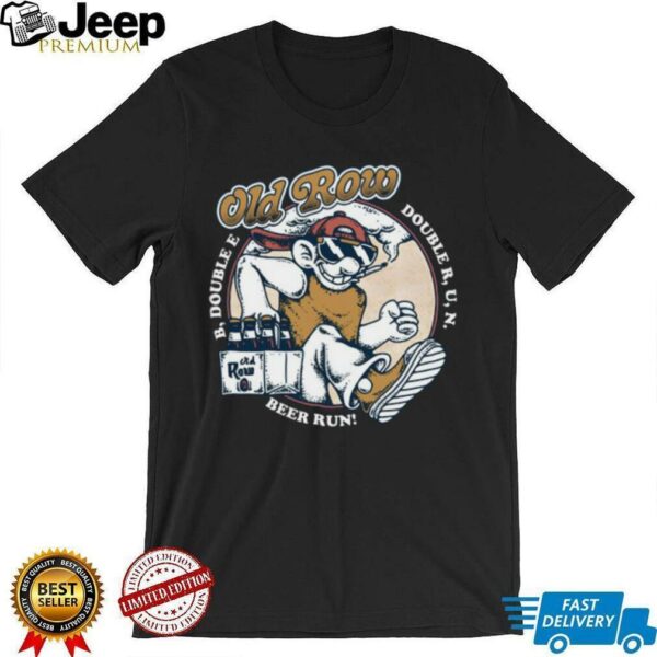 B Double E Double R U N The Beer Run Shirt