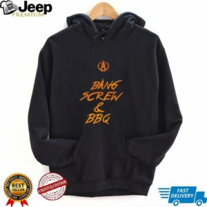 Bang screw and BBQ shirt5