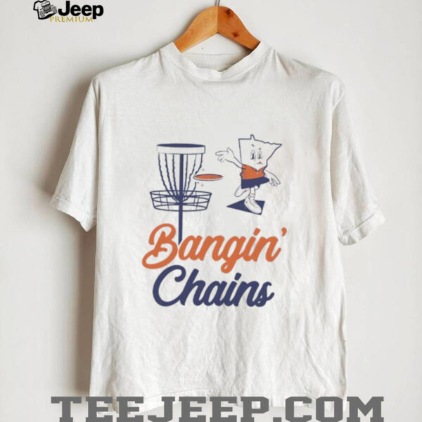 Bangin’ Chains shirt