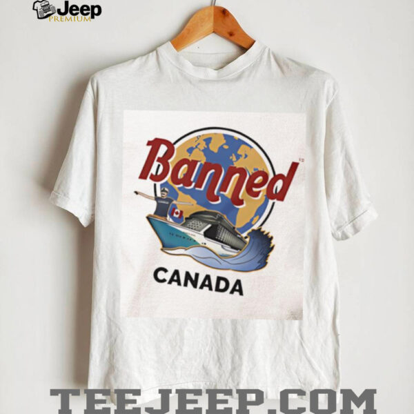 Banned Canada shirt