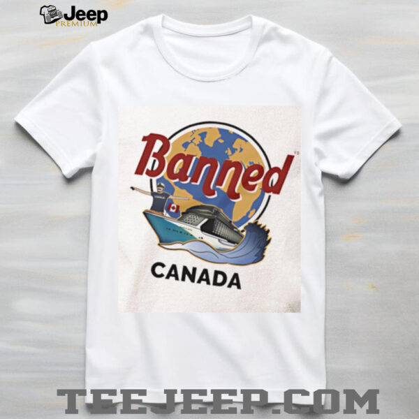 Banned Canada shirt