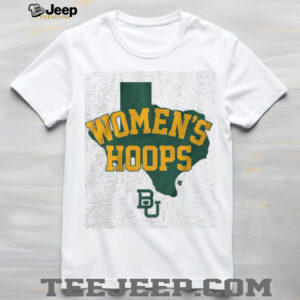 Baylor Basketball State of Women’s Hoops Shirt