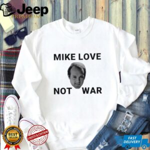 Beach Boys mike love not war shirt1