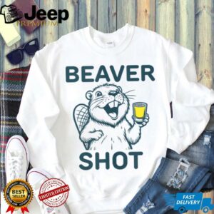 Beaver Shot funny whiskey tequila drinker Shirt