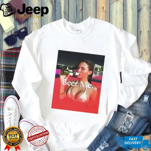 Beer Me Madison Beer shirt