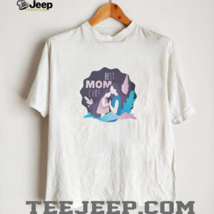 Best mom ever shirt