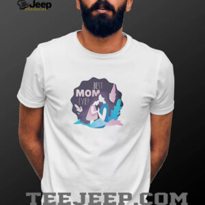 Best mom ever shirt