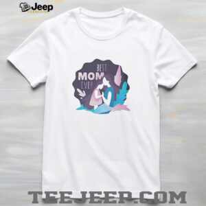Best mom ever shirt4