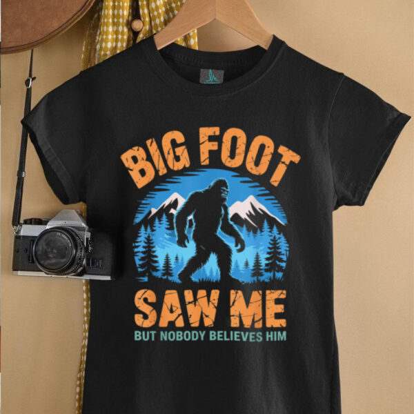 Bigfoot Saw Me Funny Sasquatch Retro big foot for adult men T Shirt