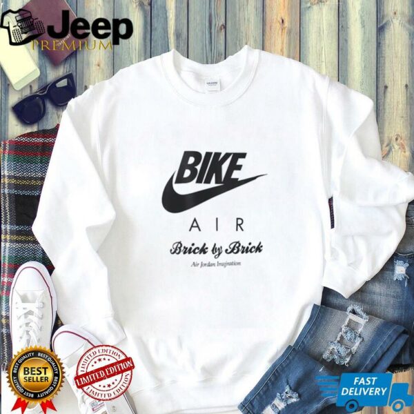 Bike air brick by brick Air Jordan imagination shirt