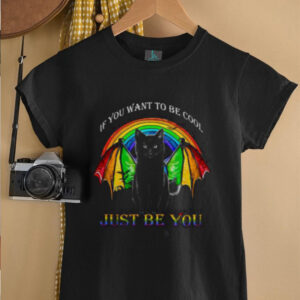 Black Cat If You Want To Be Cool Just Be You LGBT Shirt5