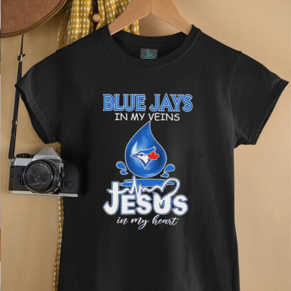 Blue Jays in my veins Jesus in my heart drop blood shirt