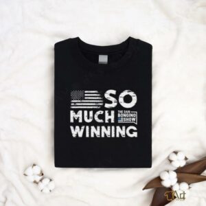 Bongino So Much Winning T shirt