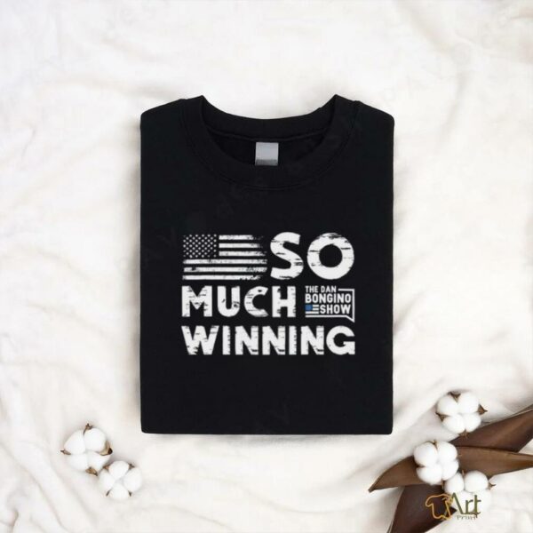 Bongino So Much Winning T shirt