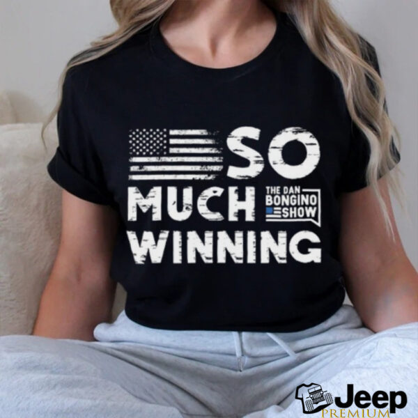 Bongino So Much Winning T shirt