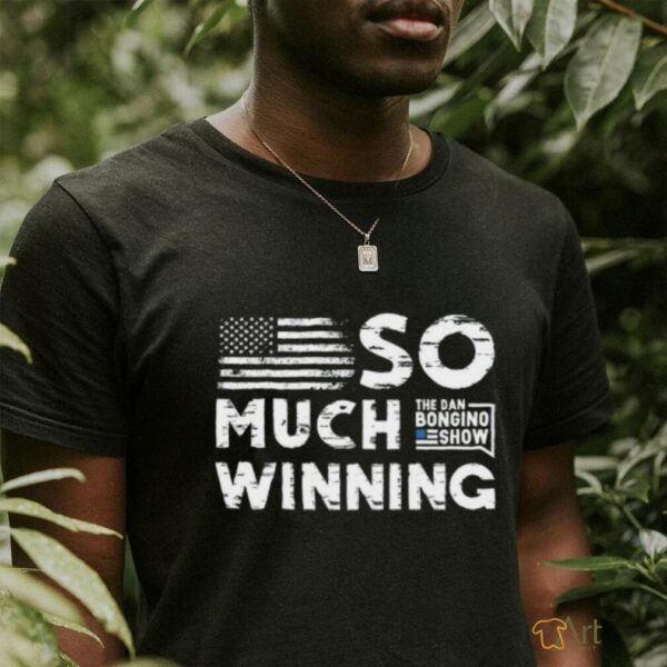 Bongino So Much Winning T shirt
