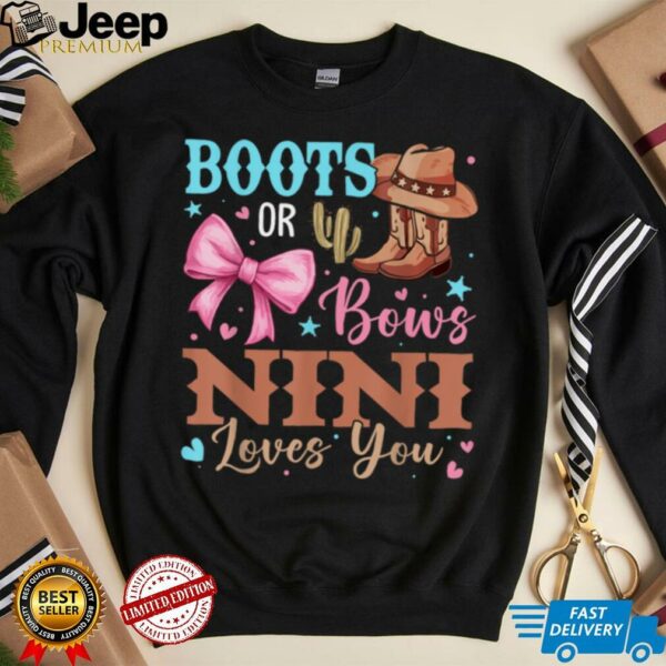 Boots or Bows Gender Reveal Decorations Nini Loves You T Shirt