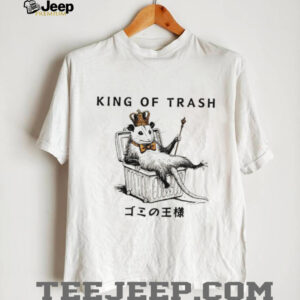 Bossum king of trash shirt