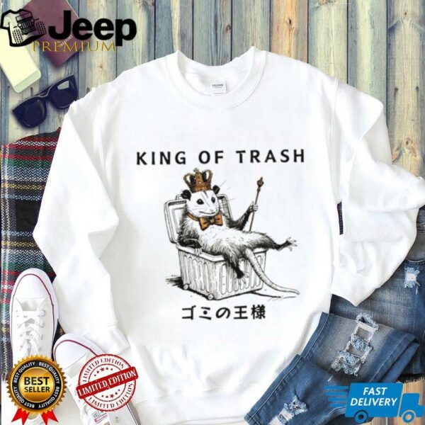 Bossum king of trash shirt