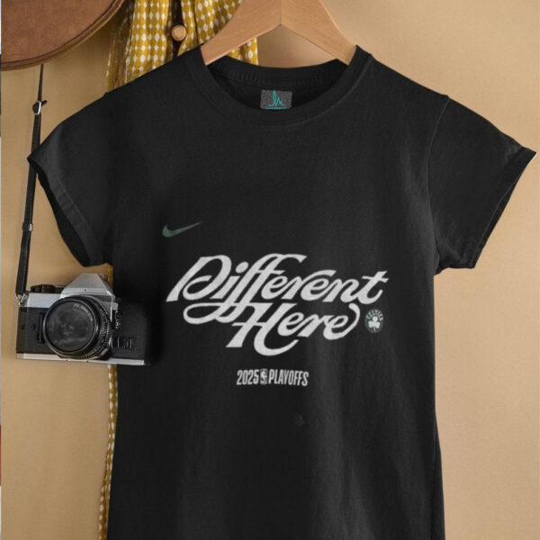 Boston Celtics different here 2025 Playoffs NBA shirt