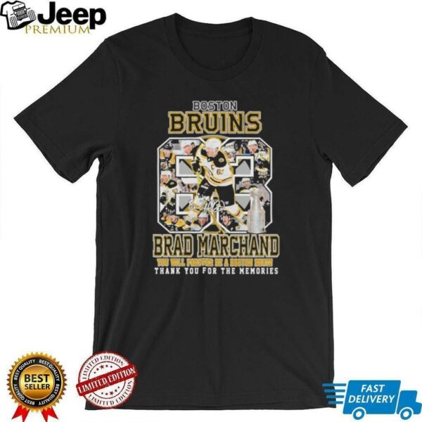 Brad Marchand You Will Forever Be A Boston Bruins Thank You For The Memories T shirts