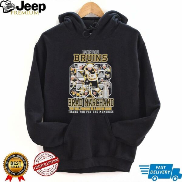 Brad Marchand You Will Forever Be A Boston Bruins Thank You For The Memories T shirts