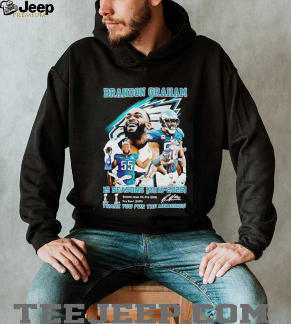 Brandon Graham 15 seasons 2010 2025 thank you for the memories shirt