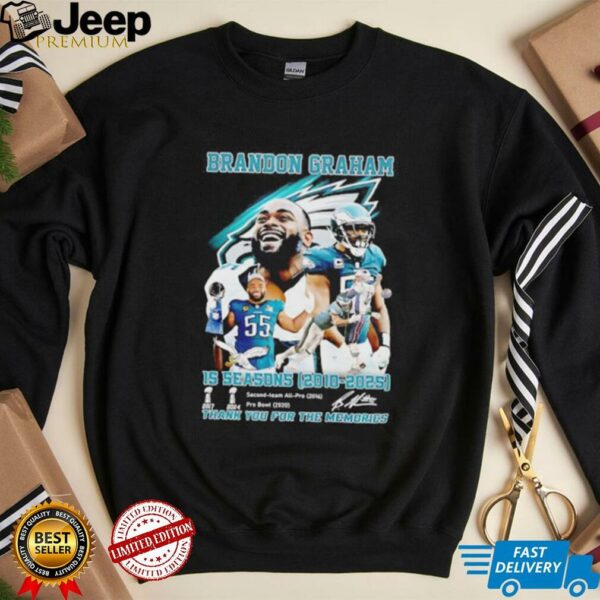 Brandon Graham 15 seasons 2010 2025 thank you for the memories shirt