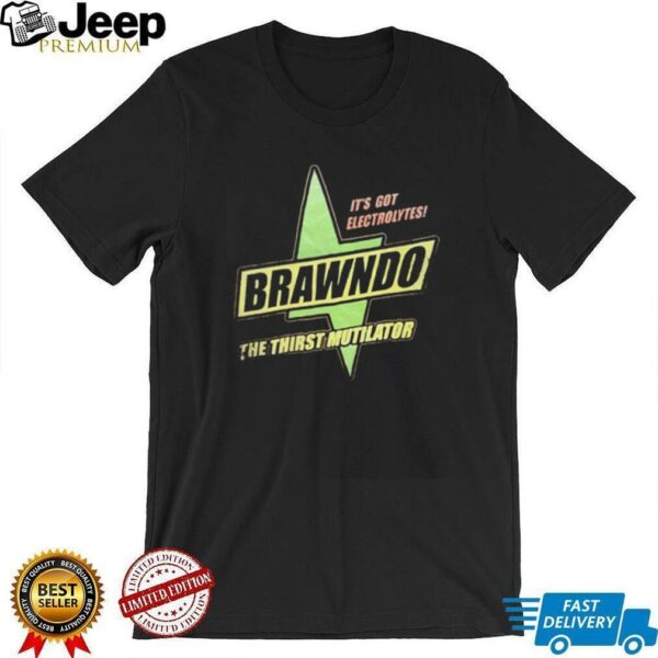 Brawndo it’s got electrolytes the thirst mutilator logo shirt