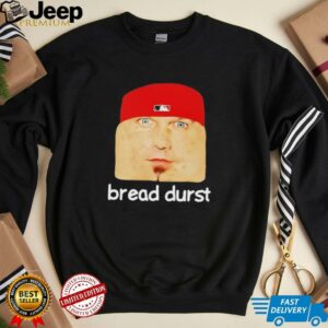 Bread durst cringey shirt4