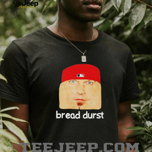 Bread durst cringey shirt