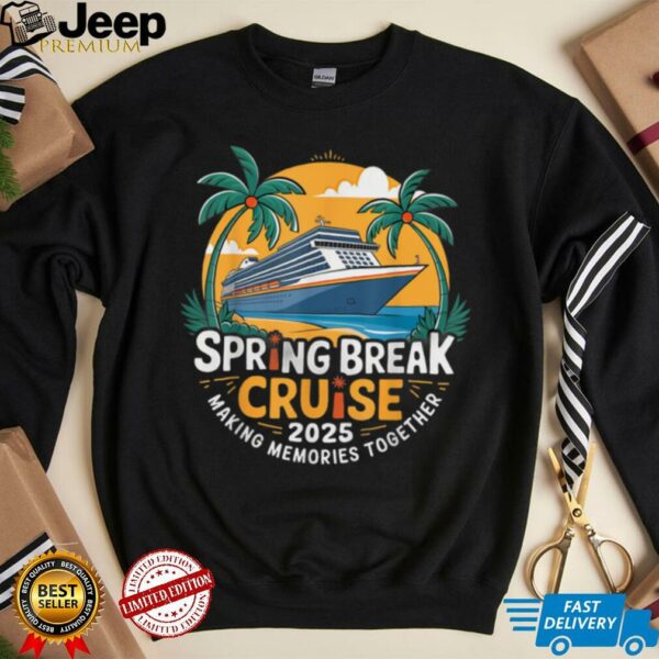 Break For Spring Cruise 2025 Together Matching Family T Shirt