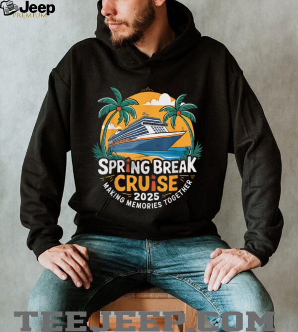 Break For Spring Cruise 2025 Together Matching Family T Shirt