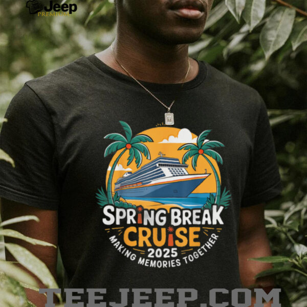 Break For Spring Cruise 2025 Together Matching Family T Shirt