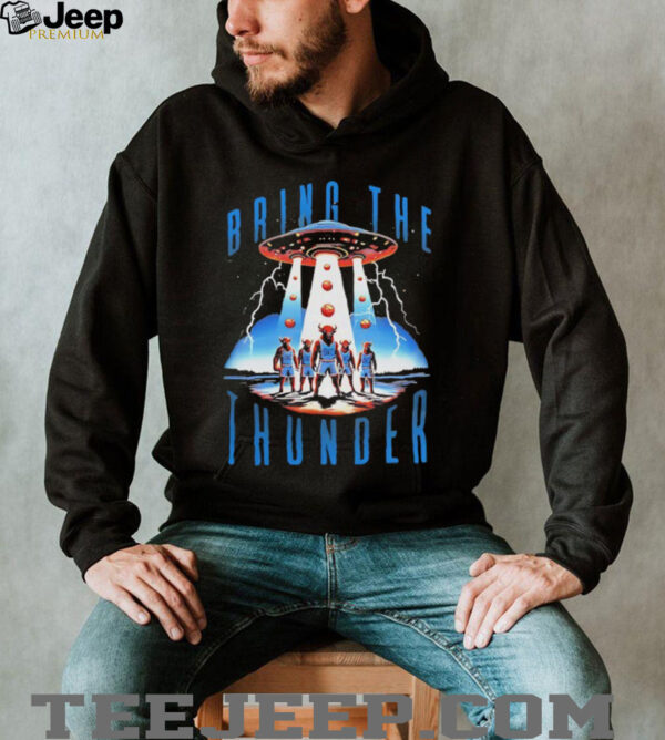 Bring The Thunder UFO Oklahoma City Thunder shirt