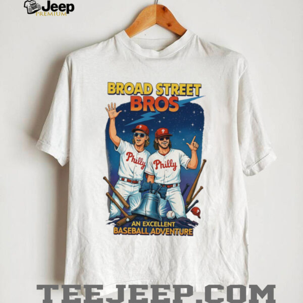 Broad Street Brosan excellent baseball adventure Philadelphia Phillies shirt