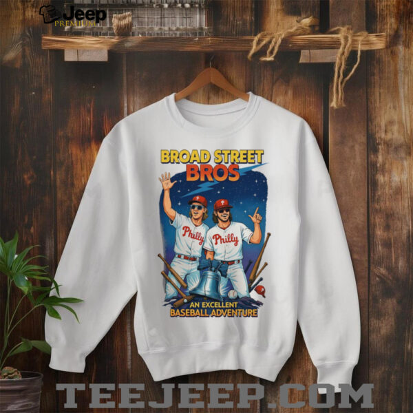 Broad Street Brosan excellent baseball adventure Philadelphia Phillies shirt