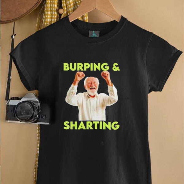 Burping and sharting shirt