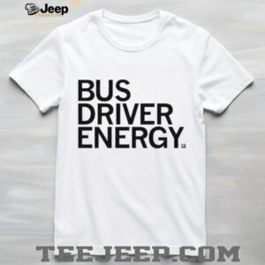 Bus driver energy shirt4
