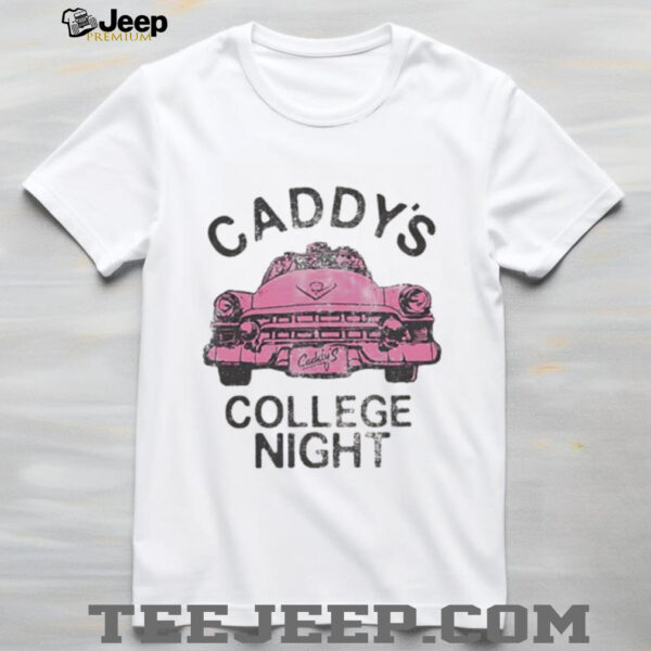 Caddys College Night shirt
