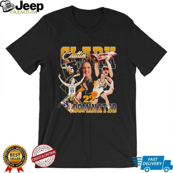 Caitlyn Clark Dominated graphic shirt