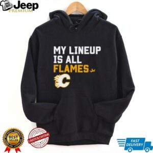 Calgary Flames my lineup is all logo shirt5