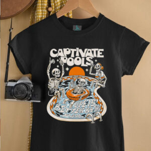 Captivate pools life is better by the Pool skeletons shirt